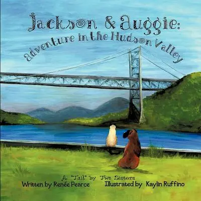 Jackson a Auggie: Dobrodružstvo v údolí Hudson - Jackson & Auggie: Adventure in the Hudson Valley