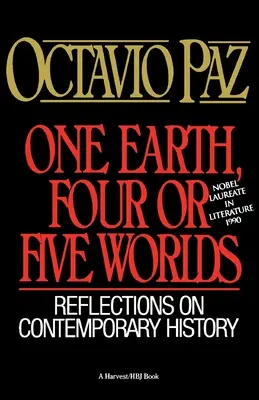 Jedna Zem, štyri alebo päť svetov: Úvahy o súčasných dejinách - One Earth, Four or Five Worlds: Reflections on Contemporary History