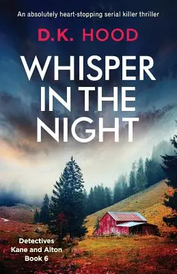Šepot v noci: Absolútne strhujúci thriller o sériovom vrahovi - Whisper in the Night: An absolutely heart-stopping serial killer thriller