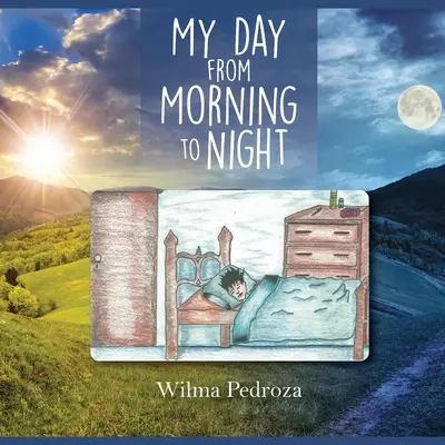 Môj deň od rána do večera - My Day from Morning to Night