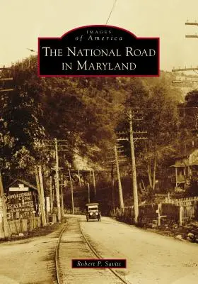 Národná cesta v Marylande - The National Road in Maryland