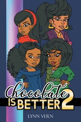 Čokoláda je lepšia: Časť 2 - Chocolate is Better: Part 2