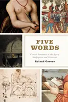 Päť slov: Kritická sémantika vo veku Shakespeara a Cervantesa - Five Words: Critical Semantics in the Age of Shakespeare and Cervantes