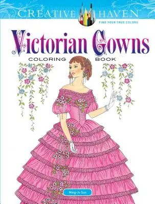 Creative Haven Kniha na vyfarbovanie viktoriánskych šiat - Creative Haven Victorian Gowns Coloring Book