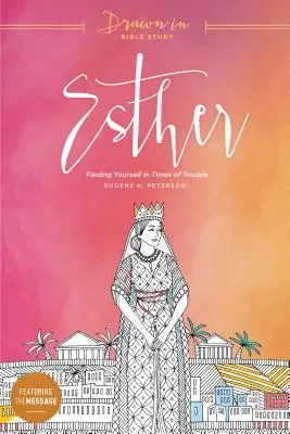 Nájsť seba samého v ťažkých časoch - Esther: Finding Yourself in Times of Trouble