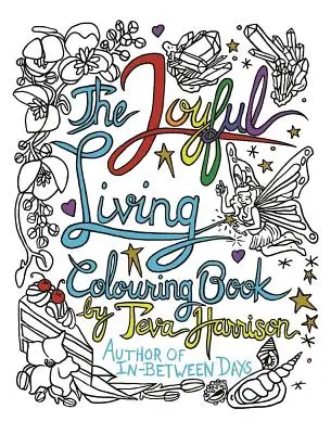 Kniha vyfarbovačiek Radostný život - The Joyful Living Colouring Book