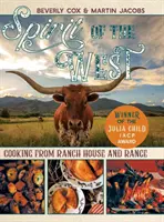 Duch Západu: Kuchyňa z ranča a z dostihov - Spirit of the West: Cooking from Ranch House and Range