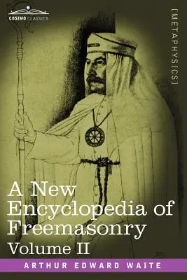 Nová encyklopédia slobodomurárstva, II. diel - A New Encyclopedia of Freemasonry, Volume II