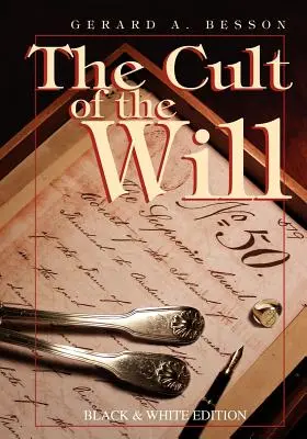 Kult vôle (čiernobiele vydanie) - The Cult of the Will (B&w Edition)