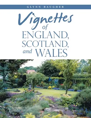 Vinety z Anglicka, Škótska a Walesu - Vignettes of England, Scotland, and Wales