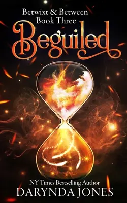 Oklamaný: (Betwixt and Between Book Three) - Beguiled: A Paranormal Women's Fiction Novel (Betwixt and Between Book Three)