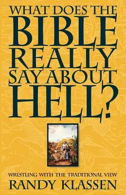 Čo Biblia skutočne hovorí o pekle? - What Does the Bible Really Say about Hell?