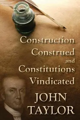 Konštrukcia a obhajoba ústavy (1938) - Construction Construed, and Constitutions Vindicated (1938)
