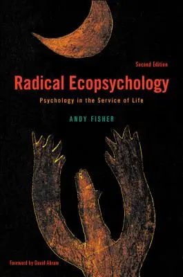 Radikálna ekopsychológia, druhé vydanie - Radical Ecopsychology, Second Edition