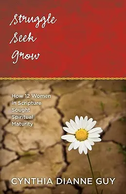 Bojujte, hľadajte rast - Struggle Seek Grow