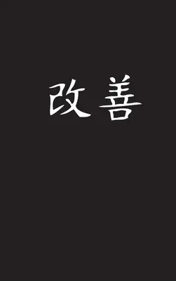 Kaizen: Umenie neustáleho zlepšovania - Kaizen: The Art of Continual Improvement