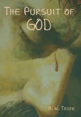Hľadanie Boha - The Pursuit of God