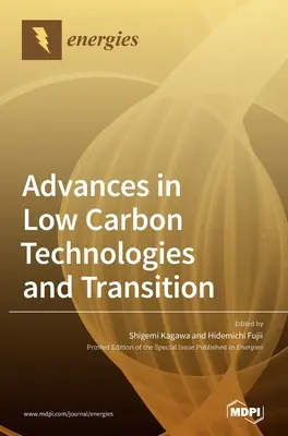 Pokroky v nízkouhlíkových technológiách a prechode - Advances in Low Carbon Technologies and Transition
