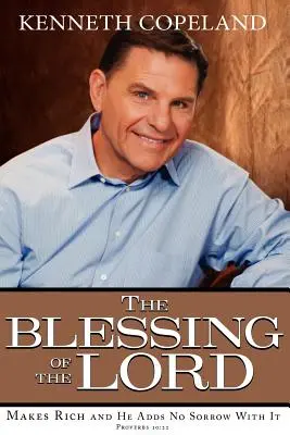 Pánovo požehnanie: Bohatstvo a nepridáva k nemu smútok - Blessing of the Lord: Makes Rich and He Adds No Sorrow with It