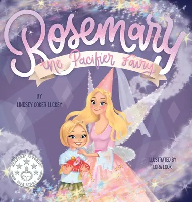 Rozmarínka, víla cumlíkov - Rosemary the Pacifier Fairy