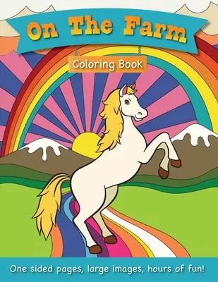 Na farme Omaľovánky pre deti vo veku 3-6 rokov! - On The Farm Coloring Book for Kids Ages 3-6!