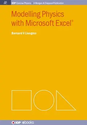 Modelovanie fyziky pomocou programu Microsoft Excel - Modelling Physics with Microsoft Excel