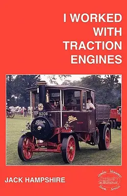 Pracoval som s trakčnými motormi - I Worked with Traction Engines