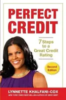 Dokonalý úver: 7 krokov k výbornému úverovému ratingu 2. vydanie - Perfect Credit: 7 Steps to a Great Credit Rating 2nd Edition