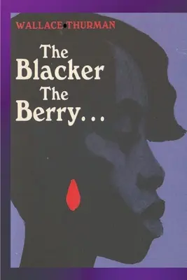 Čiernejšie bobule - The Blacker the Berry