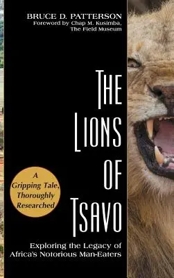 Levy z Tsavo: skúmanie dedičstva afrických ľudožrútov - The Lions of Tsavo: Exploring the Legacy of Africa's Notorious Man-Eaters