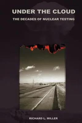 Pod mrakom: Desaťročia jadrových skúšok - Under the Cloud: The Decades of Nuclear Testing