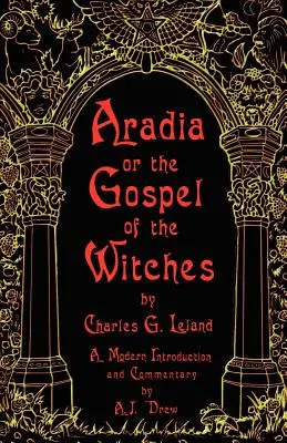 Aradia alebo evanjelium čarodejníc - Aradia or the Gospel of the Witches
