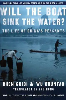 Potopí loď voda?: Život čínskych roľníkov - Will the Boat Sink the Water?: The Life of China's Peasants