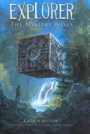 Prieskumník (Záhadné schránky #1) - Explorer (the Mystery Boxes #1)