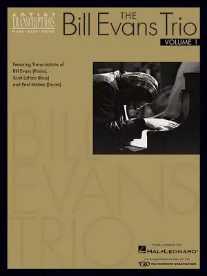 The Bill Evans Trio - Volume 1 (1959-1961): (1959): 1. súbor: Bill Evans (klavír), Scott Lafaro (basgitara) a Paul Motian (bicie) - The Bill Evans Trio - Volume 1 (1959-1961): Featuring Transcriptions of Bill Evans (Piano), Scott Lafaro (Bass) and Paul Motian (Drums)