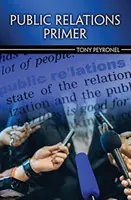 Základné informácie o vzťahoch s verejnosťou - Public Relations Primer