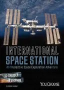 Medzinárodná vesmírna stanica: Interaktívne vesmírne dobrodružstvo - International Space Station: An Interactive Space Exploration Adventure