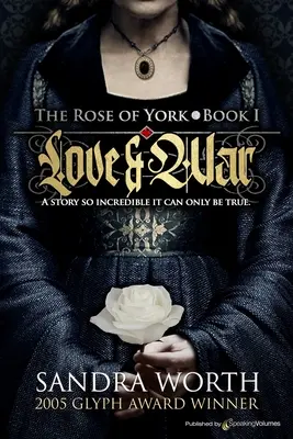 Ruža z Yorku: Láska a vojna - The Rose of York: Love & War