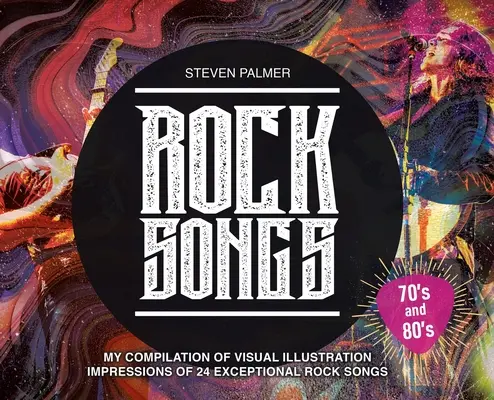 Rockové piesne: Moja kompilácia vizuálnych ilustrácií 24 výnimočných rockových piesní - Rock Songs: My Compilation of Visual Illustration Impressions of 24 Exceptional Rock Songs