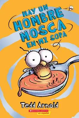 Hay Un Hombre Mosca En Mi Sopa (V mojej polievke je mucha), 12 - Hay Un Hombre Mosca En Mi Sopa (There's a Fly Guy in My Soup), 12
