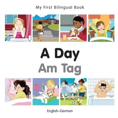Moja prvá dvojjazyčná kniha - Deň (anglicko-nemecká) - My First Bilingual Book-A Day (English-German)