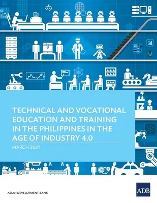 Technické a odborné vzdelávanie a príprava na Filipínach vo veku priemyslu 4.0 - Technical and Vocational Education and Training in the Philippines in the Age of Industry 4.0