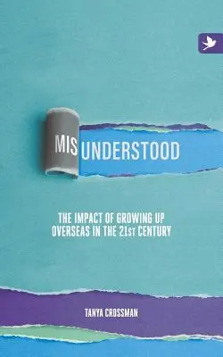 Nepochopený: Vplyv vyrastania v zahraničí v 21. storočí - Misunderstood: The impact of growing up overseas in the 21st century