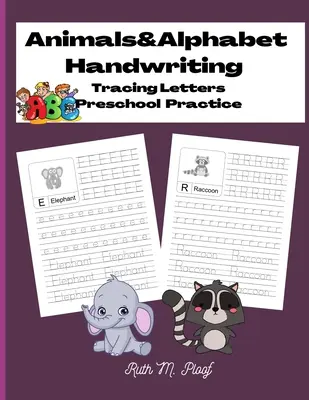 Zvieratká a písanie rukou podľa abecedy: Písmená na obkresľovanie, predškolské cvičenie - Animals&Alphabet Handwriting: Tracing Letters, Preschool Practice