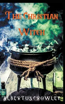 Kresťanská čarodejnica - The Christian Witch