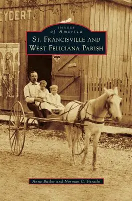 Farnosť St Francisville a West Feliciana - St. Francisville and West Feliciana Parish