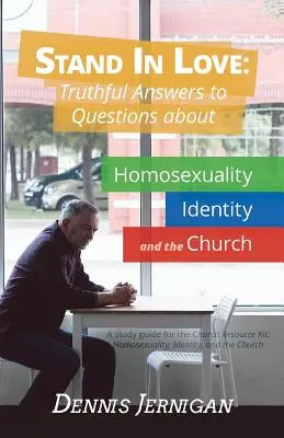 Stáť v láske: Pravdivé odpovede na otázky o homosexualite, identite a Cirkvi - Stand in Love: Truthful Answers to Questions about Homosexuality, Identity, and the Church