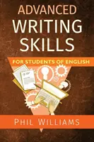 Pokročilé zručnosti písania pre študentov angličtiny - Advanced Writing Skills for Students of English