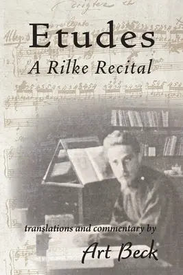 Etudy: Rilkeho recitál - Etudes: A Rilke Recital