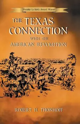 Spojenie Texasu s americkou revolúciou - The Texas Connection with the American Revolution